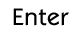 enter