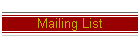 Mailing List