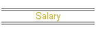 Salary